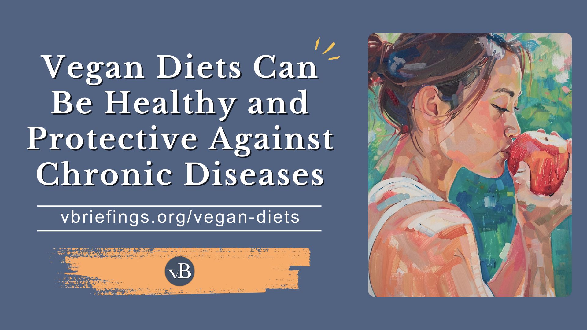 This is the social sharing image for the "Vegan Diets Can Be Healthy and Protective against Chronic Diseases" briefing.