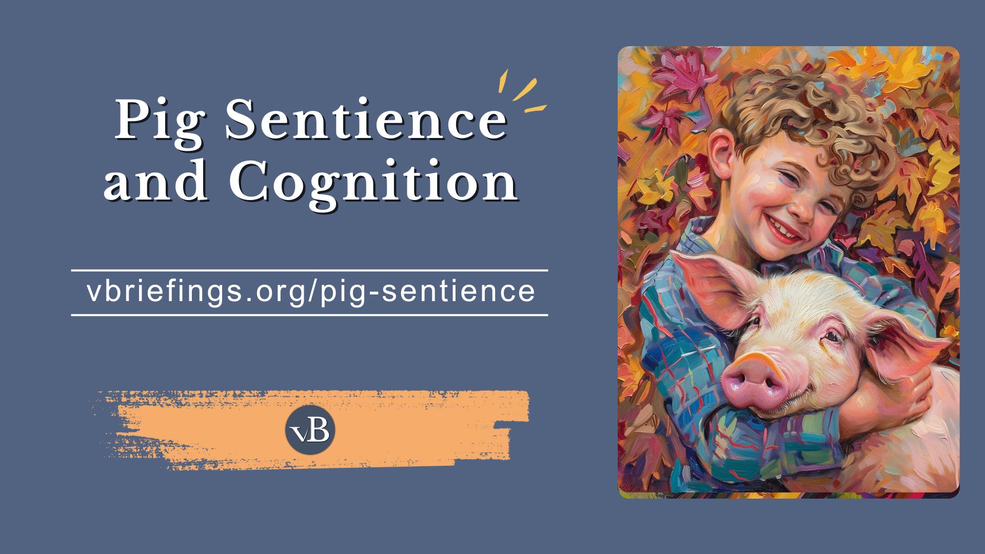 The social sharing image for the "Pig Sentience and Cognition" briefing.