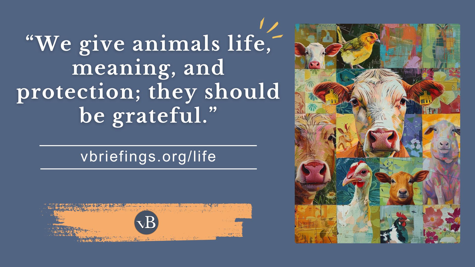 This featured image for the briefing "“We give animals life, meaning, and protection; they should be grateful.”