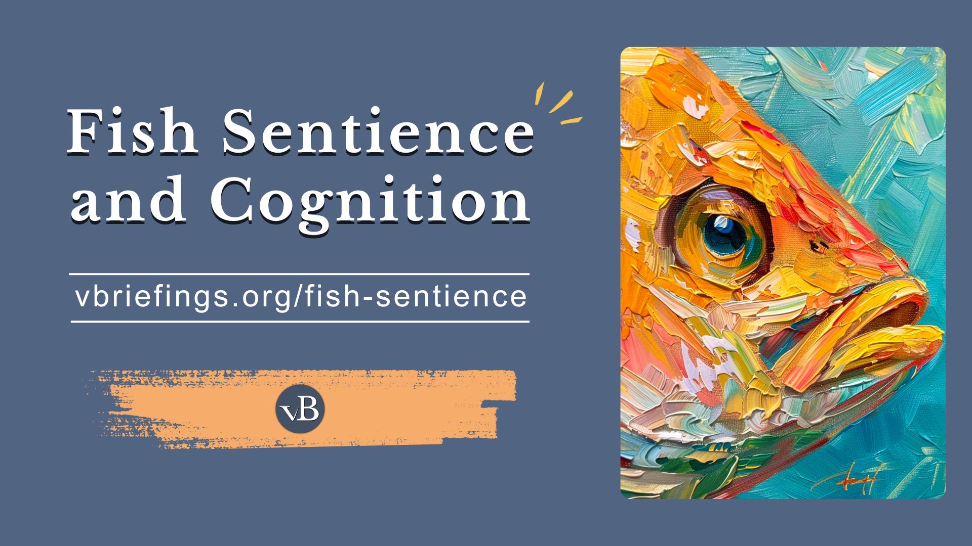 This is the social sharing image for the Fish Sentience and Cognition briefing.