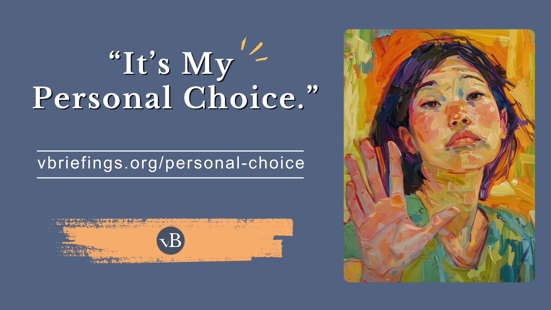 This is the social media sharing image for the "It's My Personal Choice." briefing.