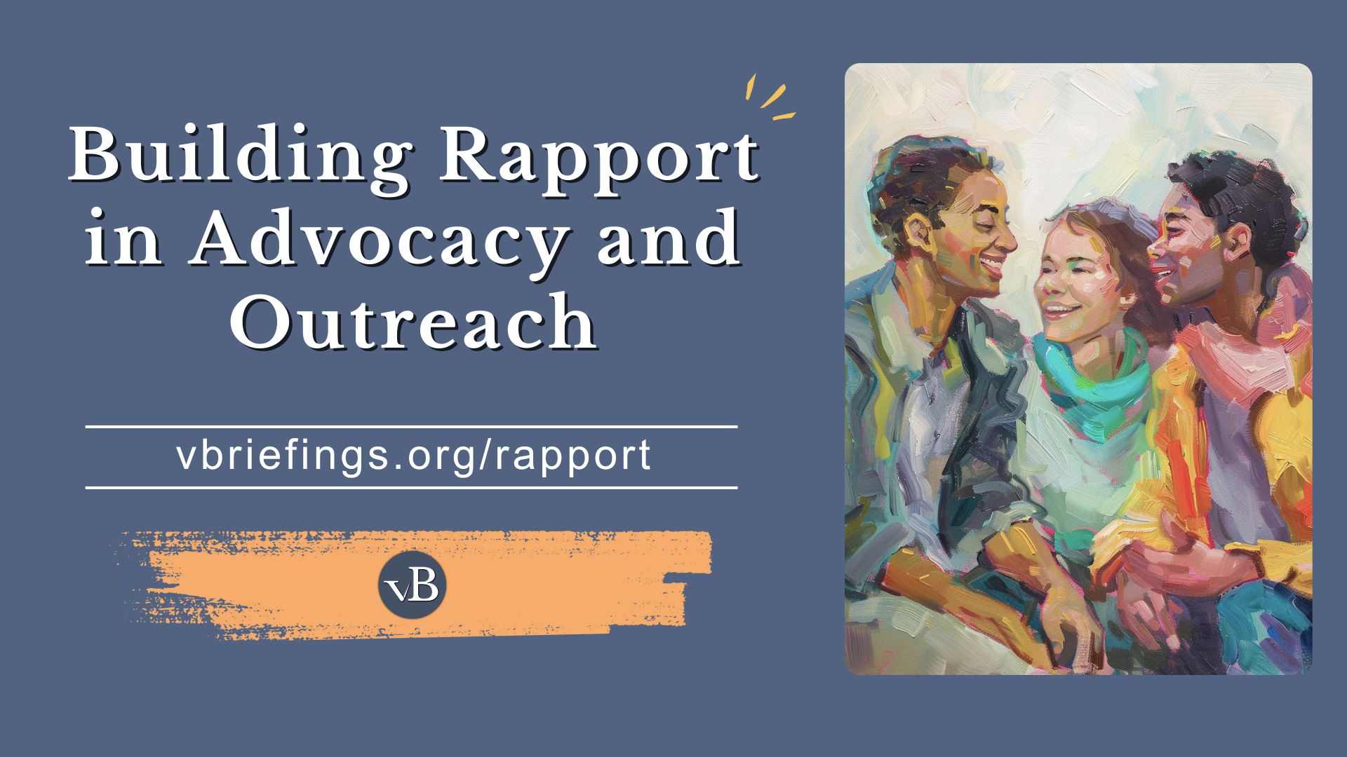 This is the social sharing image for the "Building Rapport in Advocacy and Outreach" briefing.