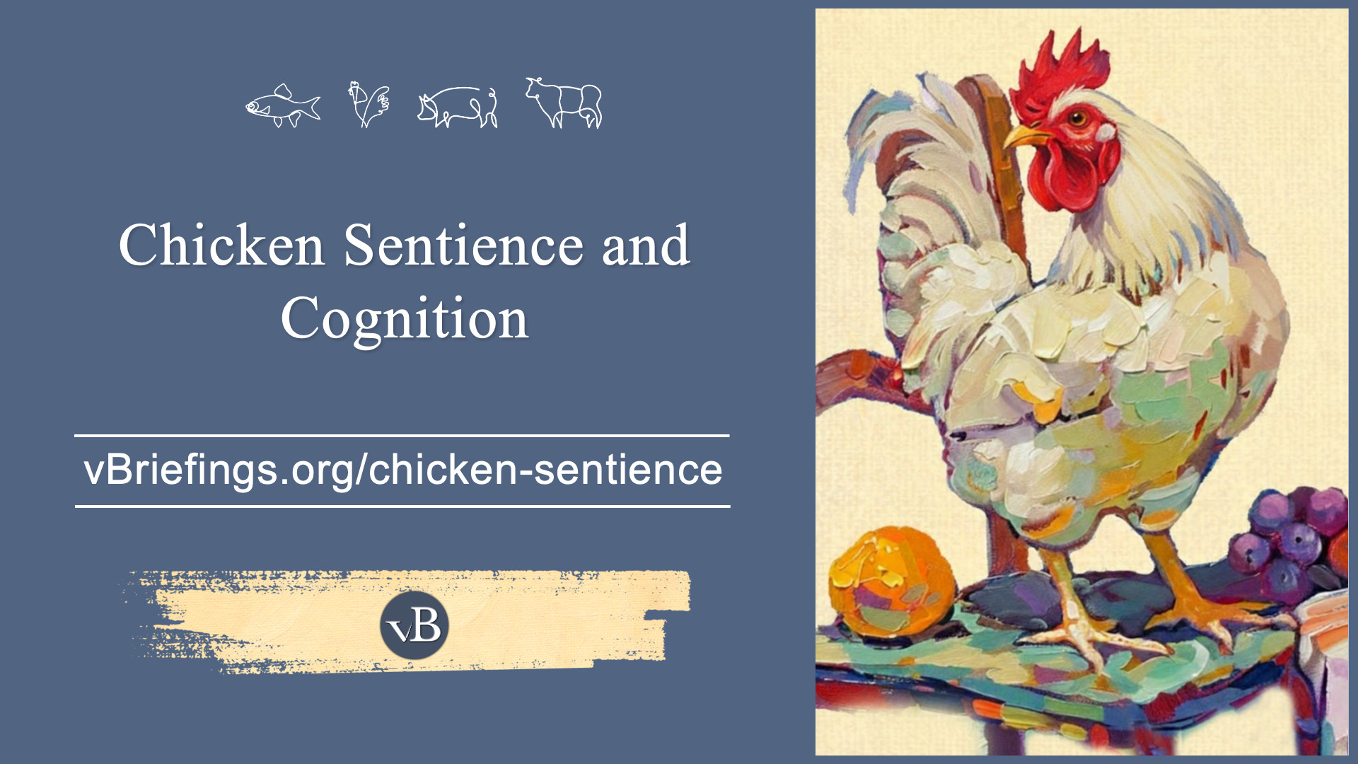 Sentient Plate Chicken Sentience and Cognition - vBriefings